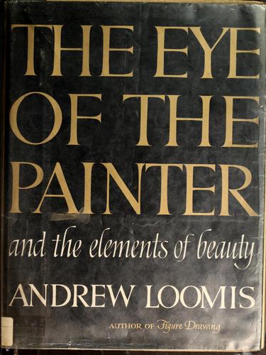 Cover for The Eye of the Painter and the Elements of Beauty