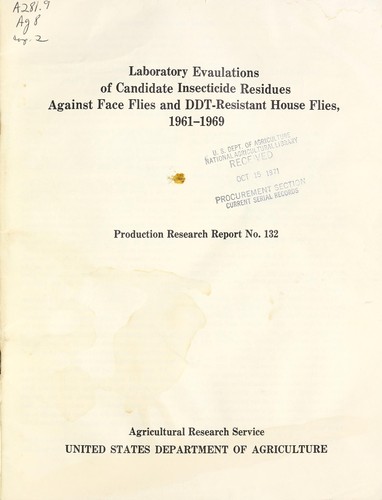 Cover for Laboratory evaulations [i.e. evaluations] of candidate insecticide residues against face flies and DDT-resistant house flies, 1961-1969