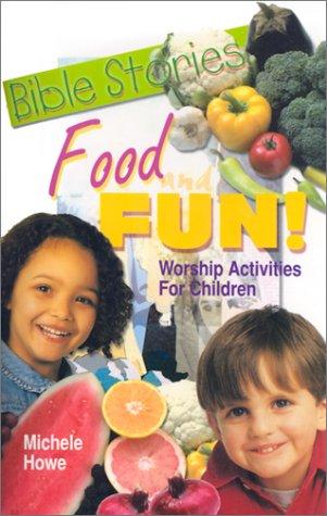 Cover for Bible Stories Food & Fun