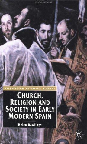 Cover for Church, Religion And Society In Early Modern Spain