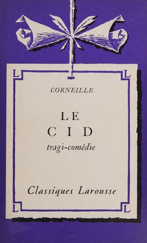 Cover for Corneille's Le Cid (tragi-comedie)