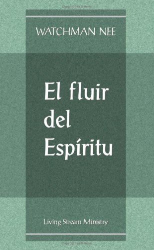 Cover for El Fluir del Espiritu / The Flow of the Spirit