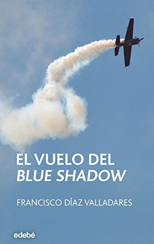 Cover for EL VUELO DEL BLUE SHADOW