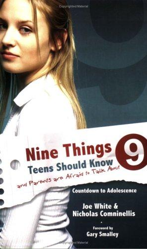 Cover for Nine Things Teens Should Know & Parents Are Afraid To Talk About