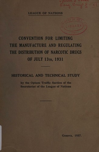 Cover for Convention for limiting the manufacture and regulating the distribution of narcotic drugs of July 13th, 1931.