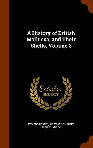 Cover for A History of British Mollusca, and Their Shells, Volume 3