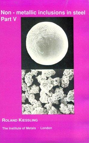 Cover for Non-Metallic Inclusions in Steel, Part V (Book - Metals Society; No. 411)