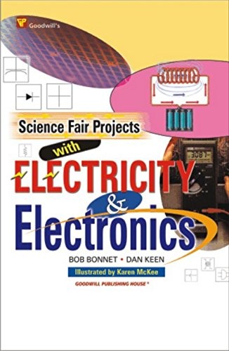 Cover for Science Fair Projects with Electricity & Electronics