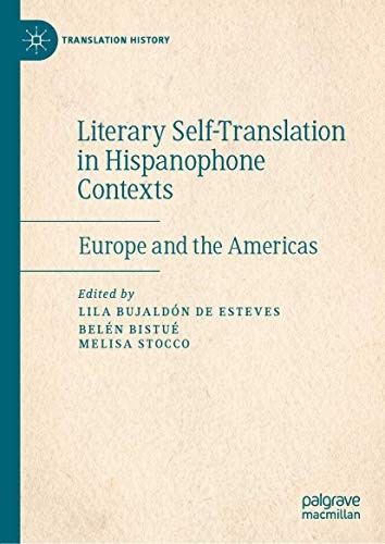 Cover for Literary Self-Translation in Hispanophone Contexts - La autotraducción literaria en contextos de habla hispana
