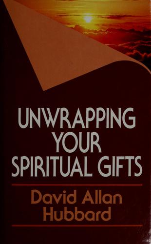 Cover for Unwrapping your spiritual gifts