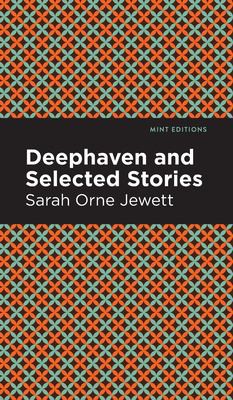 Cover for Deephaven and Selected Stories