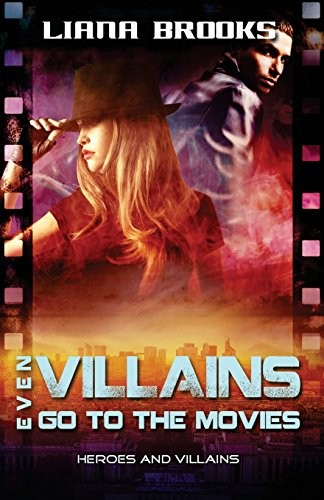 Cover for Even Villains Go To The Movies (Heroes and Villains) (Volume 2)