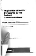 Cover for Regulation of Media Ownership by the Federal Communications Commission