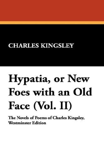 Cover for Hypatia, or New Foes with an Old Face (Vol. II)