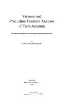 Cover for Variance and production function analyses of farm accounts, with special reference to inter-farm and random variation.