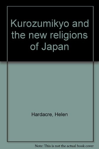 Cover for Kurozumikyō and the new religions of Japan