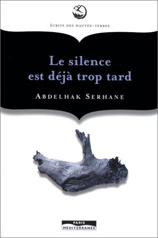 Cover for Le Silence est déjà trop tard