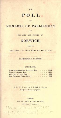 Cover for The poll for members of Parliament for the city and county of Norwich, taken on the 29th and 30th days of July, 1830.