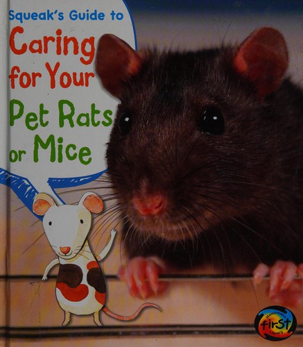 Cover for Squeak's guide to caring for your pet rats or mice