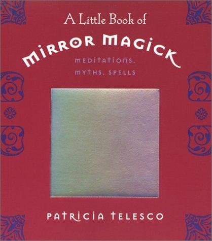 Cover for A Little Book of Mirror Magic