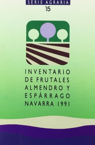Cover for Inventario de frutales, almendro y espárrago