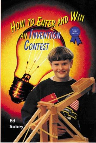 Cover for How to enter and win an invention contest