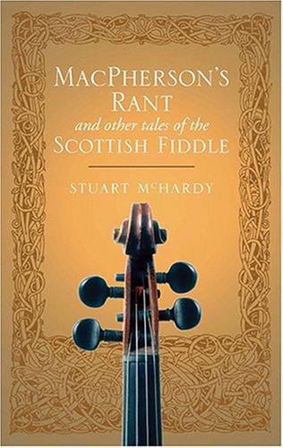 Cover for Macpherson's Rant and Other Tales of the Scottish Fiddle