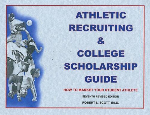 Cover for Athletic Recruiting & College Scholarship Guide