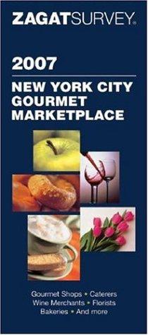 Cover for Zagat Survey 2007 New York City Marketplace (Zagatsurvey)