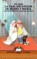 Cover for Casa Encantada De Marta Y Maria/m & M and the Haunted House (Austral Juvenil)