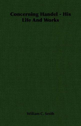 Cover for Concerning Handel - His Life And Works