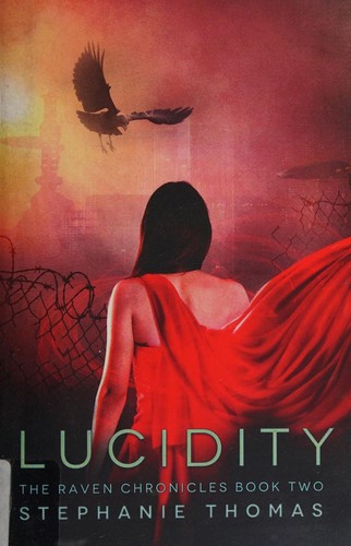 Cover for Lucidity The Raven Chronicles Book Two