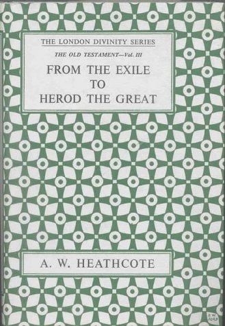 Cover for From the Exile to Herod (London Divinity Series. New Testament; Bk. 4)