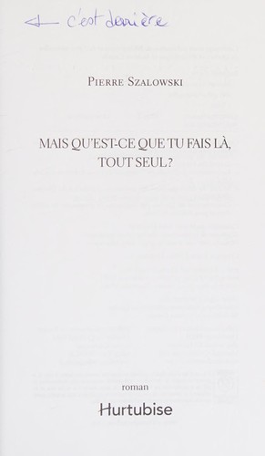 Cover for Mais qu'est-ce que tu fais là, tout seul