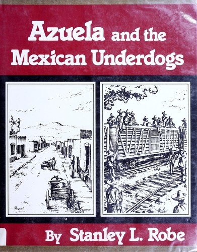 Cover for Azuela and the Mexican underdogs