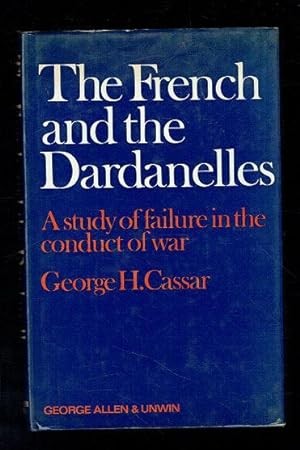 Cover for The French and the Dardanelles