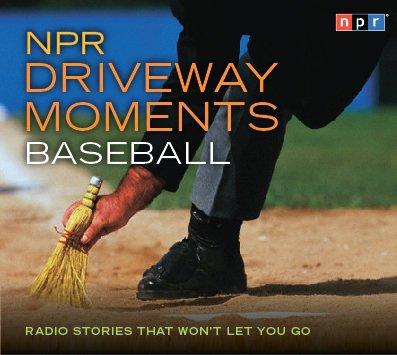 Cover for NPR Driveway Moments: Baseball