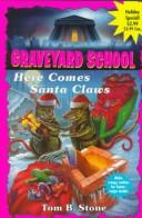 Cover for Here Comes Santa Claws (Graveyard School)