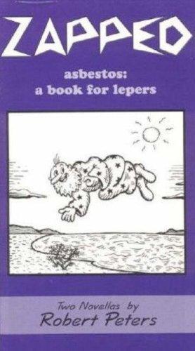 Cover for Zapped: Two Novellas : How to Make Love to a Foot/Asbestos 
