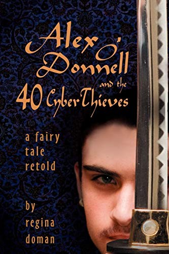 Cover for Alex O'Donnell and the 40 Cyberthieves
