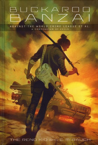 Cover for Buckaroo Banzai Against the World Crime League Et Al