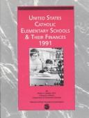 Cover for United States Catholic Elementary Schools and Their Finances 1991