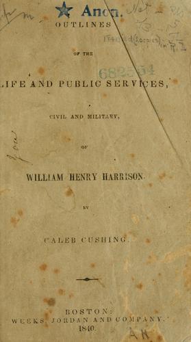 Cover for Outlines of the life and public services, civil and military, of William Henry Harrison.