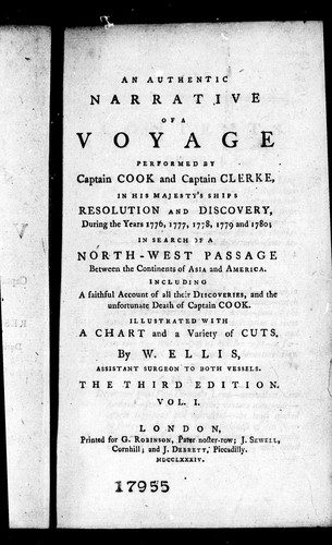 Cover for An authentic narrative of a voyage performed by Captain Cook and Captain Clerke, in His Majesty's ships Resolution and Discovery during the years 1776, 1777, 1778, 1779 and 1780