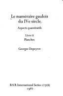 Cover for Le Numeraire Gaulois Du IVe Siecle
