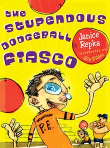 Cover for The stupendous dodgeball fiasco