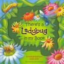Cover for There's a Ladybug in my Book (Story Book)