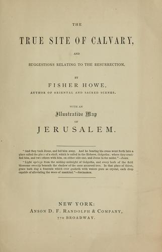 Cover for The true site of Calvary