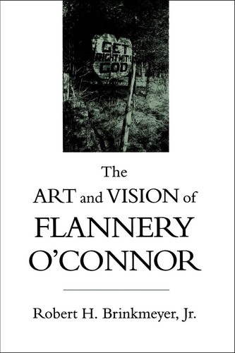 Cover for The art & vision of Flannery O'Connor