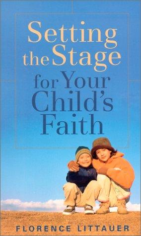 Cover for Setting the stage for your child's faith